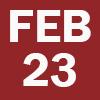 FEB 23