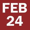 FEB 24